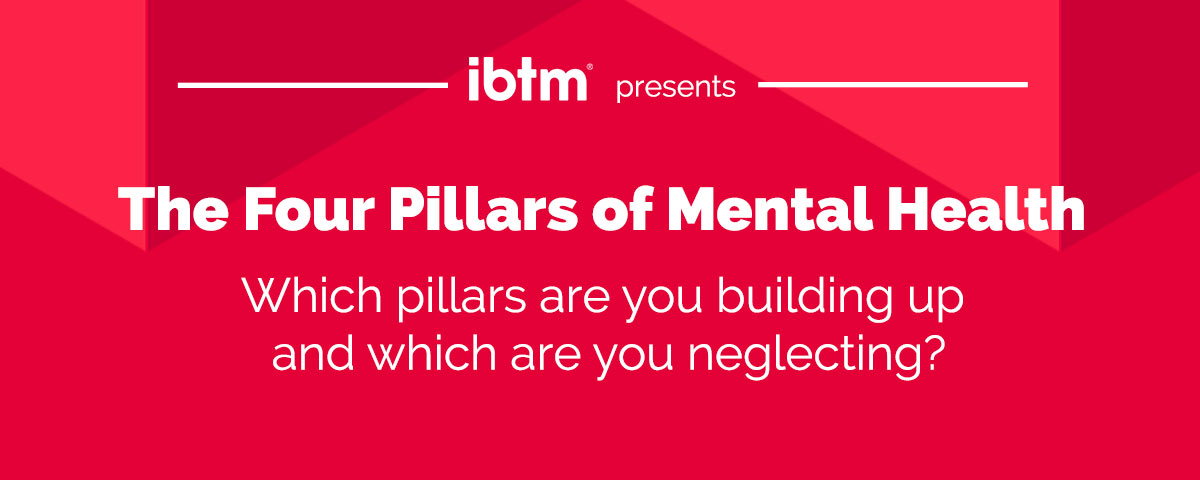 The Four Pillars of Mental Health