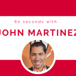 60 seconds with… John Martinez