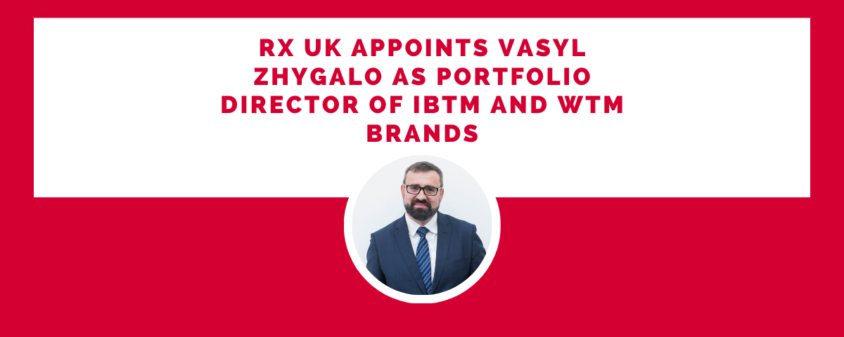 RX UK appoints Vasyl Zhygalo as Portfolio Director of IBTM and WTM brands